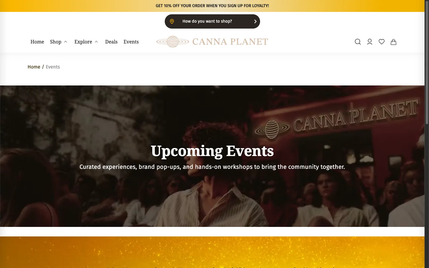 Canna Planet website: The events page: brand pop-ups and workshops under the persistent store selector and loyalty bar